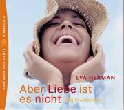 Cover of: Aber Liebe ist es nicht. 3 CDs.