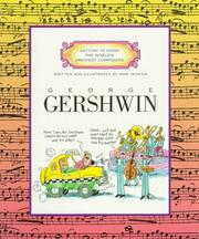 Cover of: George Gershwin (Getting to Know the World's Greatest Composers) by Mike Venezia