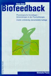 Cover of: Biofeedback. Physiologische Grundlagen - Anwendungen in der Psychotherapie.