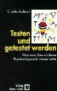 Cover of: Testen und getestet werden. Was man über moderne Psychodiagnostik wissen sollte.