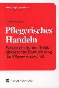 Cover of: Pflegerisches Handeln.