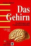 Cover of: Das Gehirn. Funktionen und Funktionseinbußen. Eine Einführung für pflegende, soziale und pädagogische Berufe.