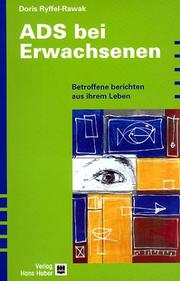 Cover of: ADS bei Erwachsenen. Betroffene berichten aus ihrem Leben. by Doris Ryffel-Rawak