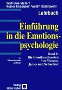 Cover of: Einführung in die Emotionspsychologie, Bd.1, Die Emotionstheorien von Watson, James und Schachter