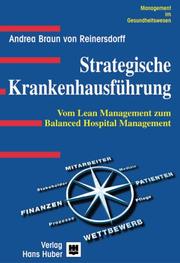 Cover of: Strategische Krankenhausführung. Vom Lean Management zum Balanced Hospital Management.