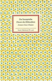 Cover of: Die Sinnsprüche Omars des Zeltmachers. by Omar der Zeltmacher, Friedrich Rosen