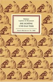 Cover of: Die Schöne und das Tier. Ein Märchen.