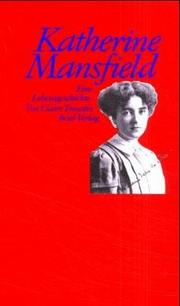 Cover of: Katherine Mansfield. Eine Lebensgeschichte. by Claire Tomalin