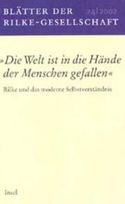 Cover of: Blätter der Rilke- Gesellschaft 24/2002. 'Die Welt ist in die Hände der Menschen gefallen'. Rilke und das moderne Selbstverständnis.