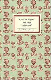 Cover of: Die Reise zum Mond. Erzählung. by Cyrano de Bergerac