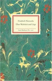 Cover of: Über Wahrheit und Lüge. Ein Essay, Aphorismen und Briefe.