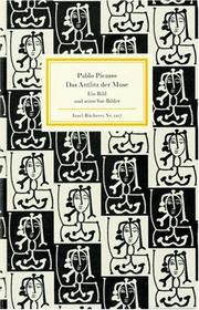 Cover of: Pablo Picasso: Das Antlitz Der Muse | Pablo Picasso
