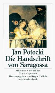 Cover of: Die Handschrift von Saragossa. by Jan Potocki, Roger Caillois, Francisco Goya