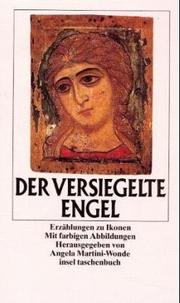 Cover of: Der versiegelte Engel. Erzählungen zu Ikonen.