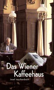 Cover of: Das Wiener Kaffeehaus. Mit Hinweisen auf Wiener Kaffeehäuser. by Kurt-Jürgen Heering