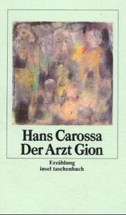 Cover of: Der Arzt Gion. Erzählung.