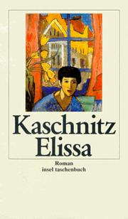 Cover of: Elissa. by Marie Luise Kaschnitz, Marie Luise Kaschnitz