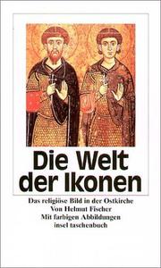 Cover of: Die Welt der Ikonen.