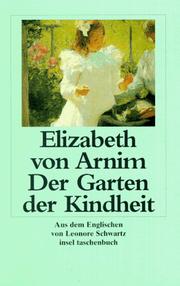 Cover of: Der Garten der Kindheit. Großdruck. by Elizabeth von Arnim