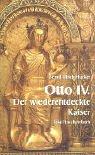 Cover of: Otto IV. Der wiederentdeckte Kaiser.