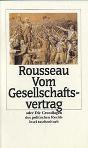 Cover of: Vom Gesellschaftsvertrag oder Grundlagen des politischen Rechts.