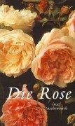 Cover of: Die Rose.