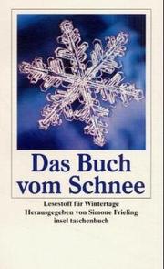 Cover of: Das Buch vom Schnee. Lesestoff für Wintertage.