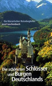 Cover of: Die schönsten Schlösser und Burgen Deutschlands