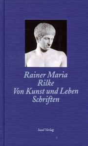 Cover of: Von Kunst und Leben. Schriften. by Rainer Maria Rilke