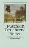 Cover of: Der eherne Reiter. Petersburger Erzählungen by Aleksandr Sergeyevich Pushkin, Rolf-Dietrich Keil