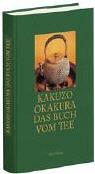 Cover of: Das Buch vom Tee by Okakura Kakuzo, Irmtraud Schaarschmidt-Richter