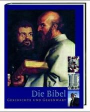 Cover of: Die Bibel - Geschichte und Gegenwart.