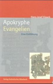 Cover of: Apokryphe Evangelien. Eine Einführung. by Hans-Josef Klauck