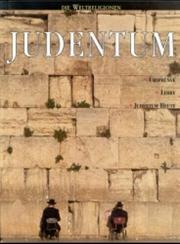 Cover of: Judentum. Ursprünge, Lehre, Judentum heute.