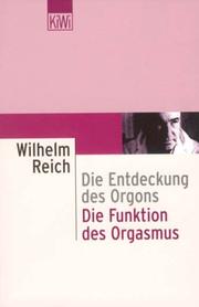 Cover of: Die Entdeckung des Orgons I. Die Funktion des Orgasmus.