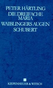 Cover of: Gesammelte Werke, 9 Bde., Bd.6, Die dreifache Maria