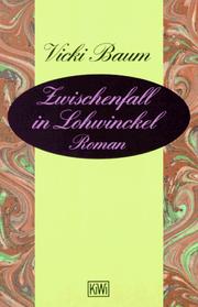 Cover of: Zwischenfall in Lohwinckel. by Vicki Baum, Vicki Baum