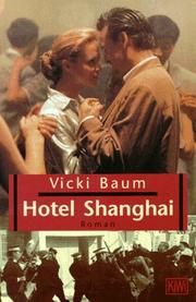 Cover of: Hotel Shanghai. by Vicki Baum