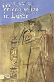 Cover of: Wiedersehen in Luxor. Ein Ägypten- Roman.