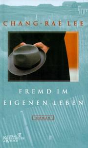 Cover of: Fremd im eigenen Leben. by Chang-rae Lee