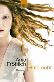 Cover of: Halb echt.