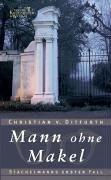 Cover of: Mann ohne Makel. Stachelmanns erster Fall. by Christian von Ditfurth