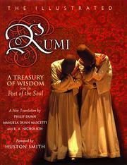 Cover of: The illustrated Rumi: a treasury of wisdom from the poet of the soul : a new translation