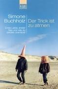 Cover of: Der Trick ist zu atmen. Erste Liebe, erster Sex, und wie du beides überlebst.