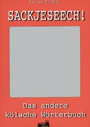 Cover of: Sackjeseech. Das andere Kölner Wörterbuch.