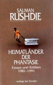 Cover of: Heimatländer der Phantasie. Essays und Kritiken 1981 - 1991. by Salman Rushdie