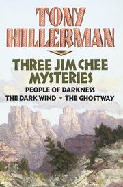 Cover of: Three Jim Chee mysteries by Tony Hillerman