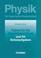 Cover of: Physik für bayerische Realschulen, 10. Jahrgangsstufe, Trainer für die Abschlussprüfung und für Schulaufgaben