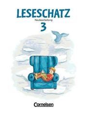 Cover of: Leseschatz, neue Rechtschreibung, 3. Schuljahr