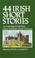 Cover of: 44 Irish Short Stories